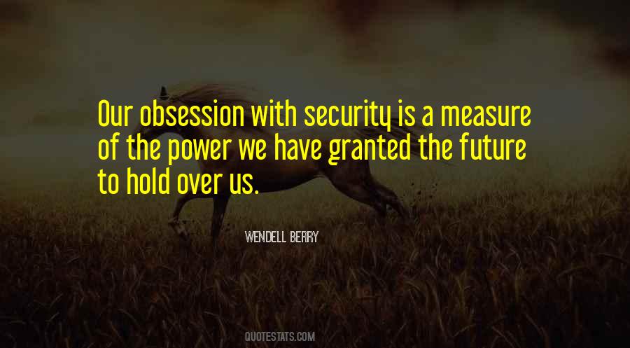 Quotes About Obsession Of Power #1648530