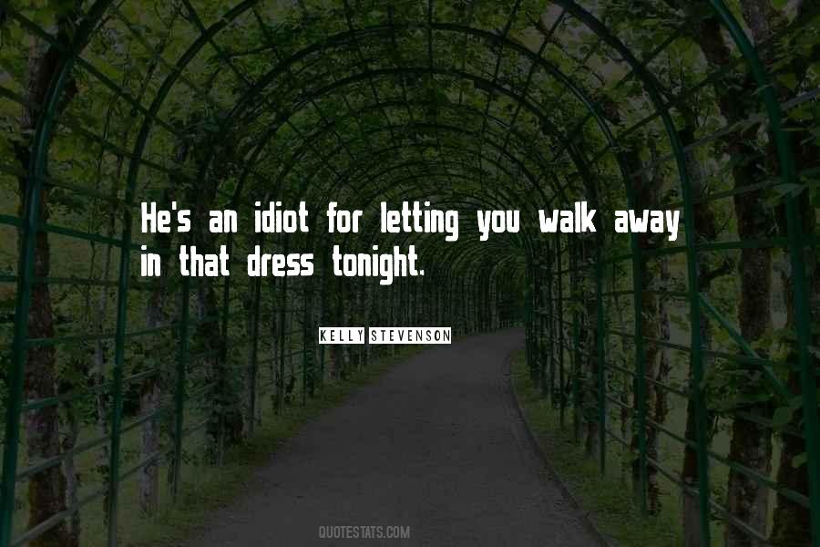 Quotes About Not Letting Someone Walk All Over You #485881