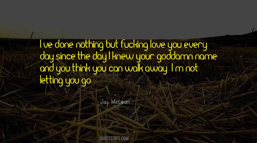 Quotes About Not Letting Someone Walk All Over You #9448