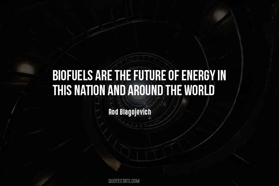 Energy Of The Future Quotes #1304982