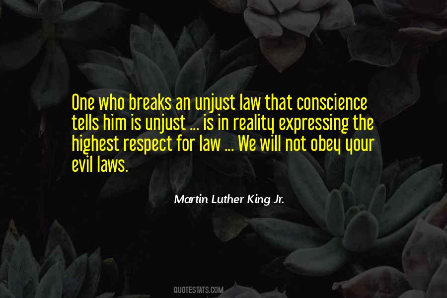 Quotes About Unjust Laws #226026
