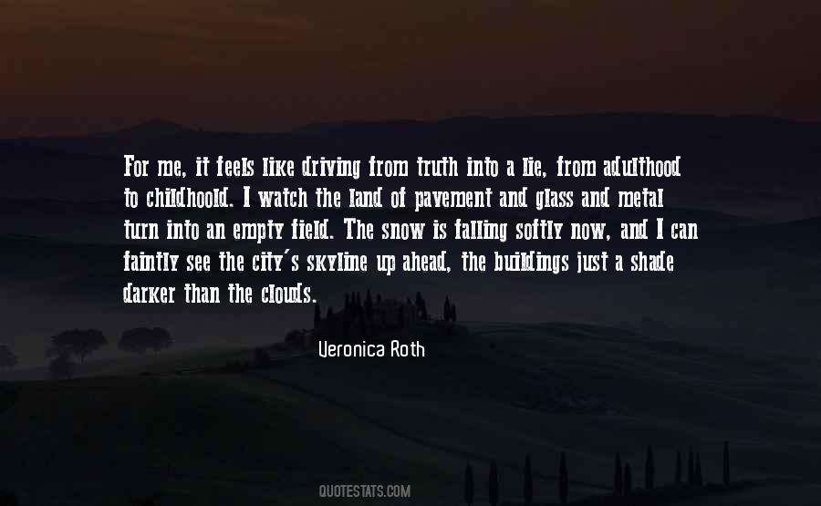 Quotes About Driving In The Snow #1871168