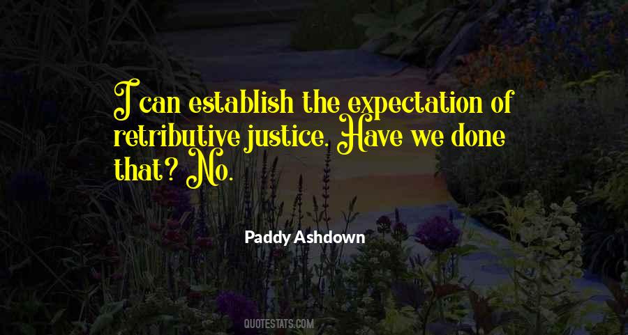 Quotes About Retributive Justice #1177750