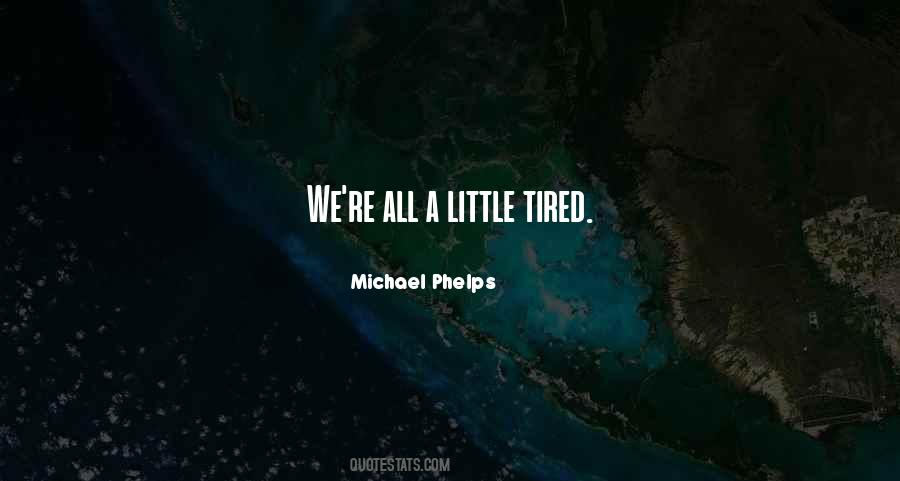 All Tired Quotes #314605