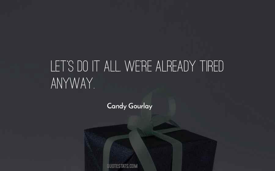 All Tired Quotes #325639
