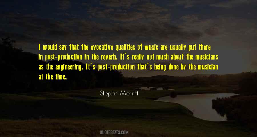 Quotes About Music Production #1066559