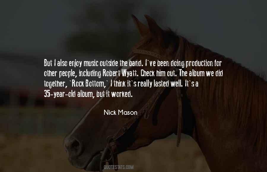 Quotes About Music Production #1212776