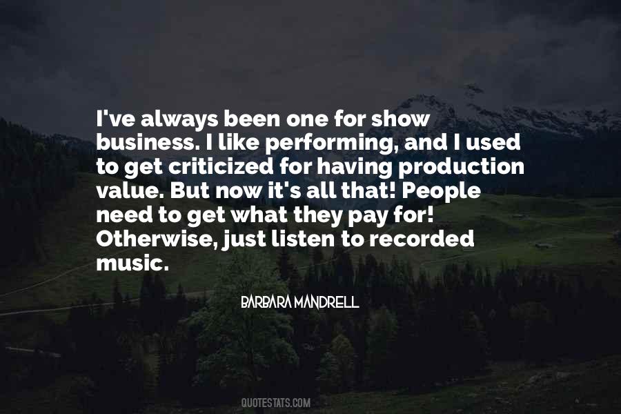 Quotes About Music Production #1498954