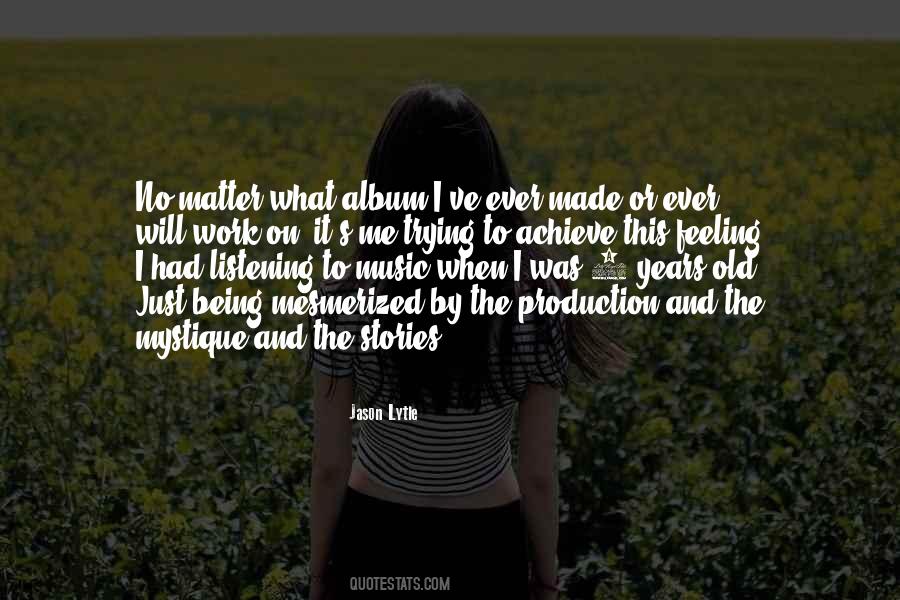 Quotes About Music Production #649652