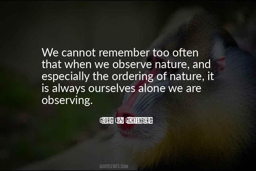 Quotes About Observing Nature #127437