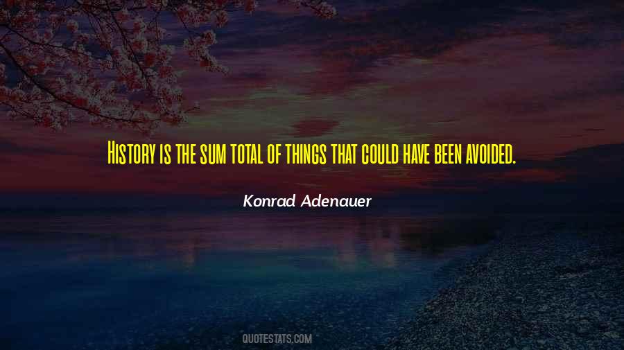 Quotes About Things That Could Have Been #1602166