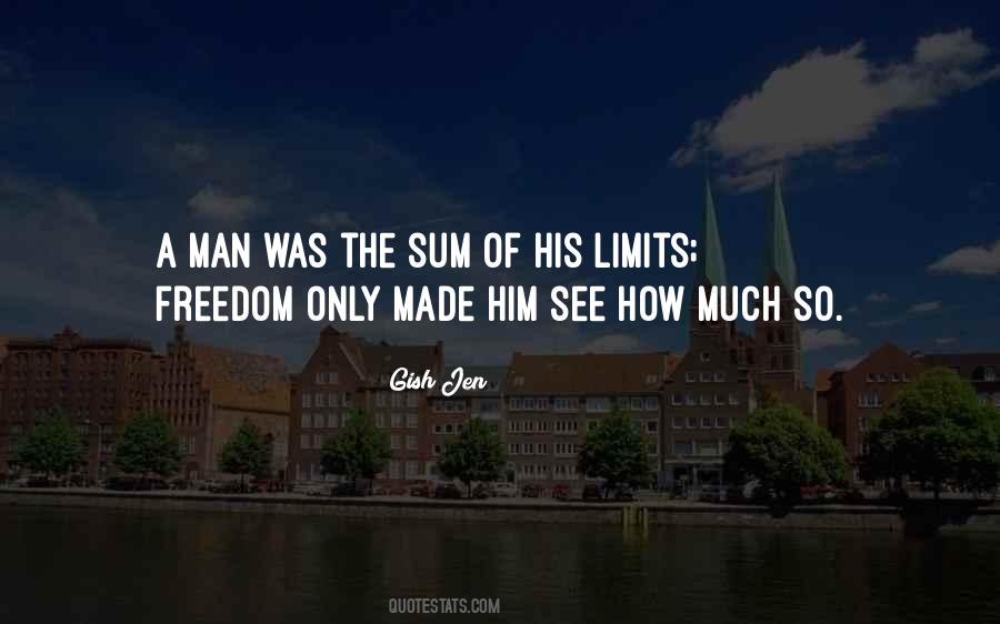 Quotes About The Limits Of Man #307101