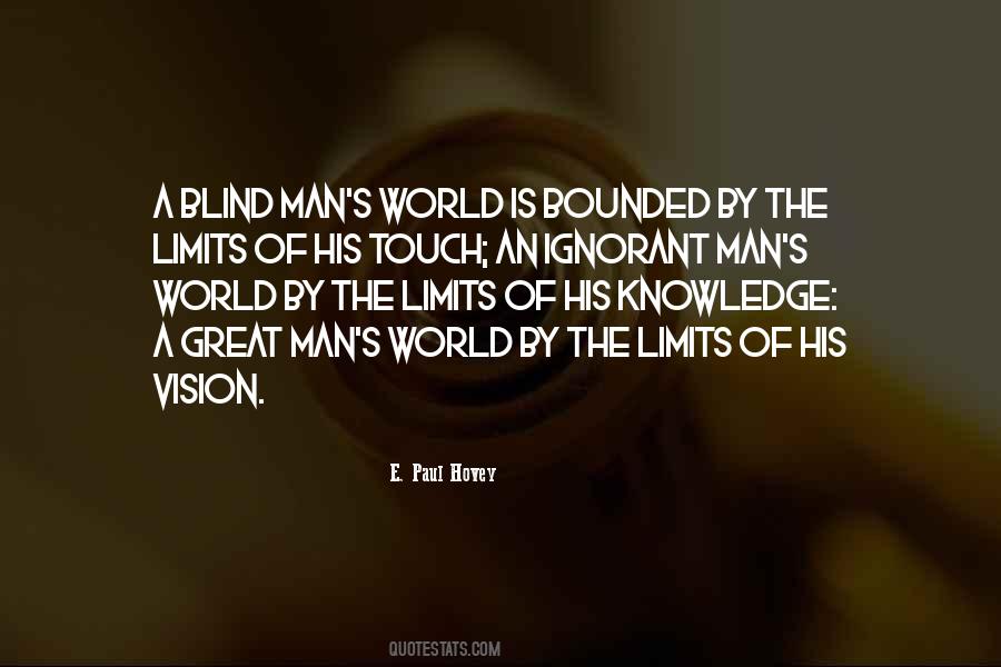 Quotes About The Limits Of Man #443941