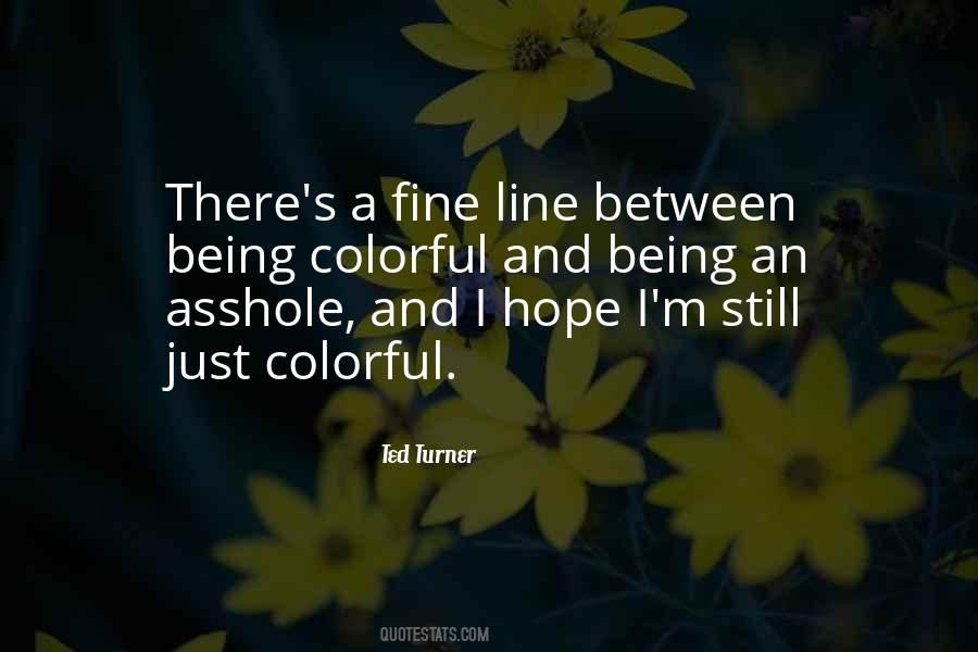 Being Colorful Quotes #1846327