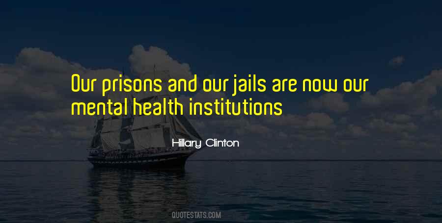 Quotes About Jails And Prisons #1244661