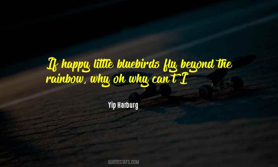 Bluebirds Fly Quotes #1425963