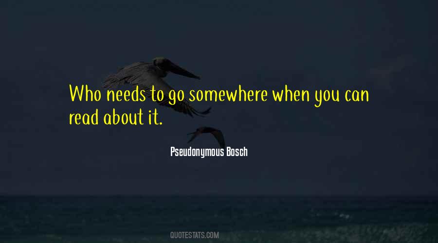 Go Somewhere Quotes #1137372