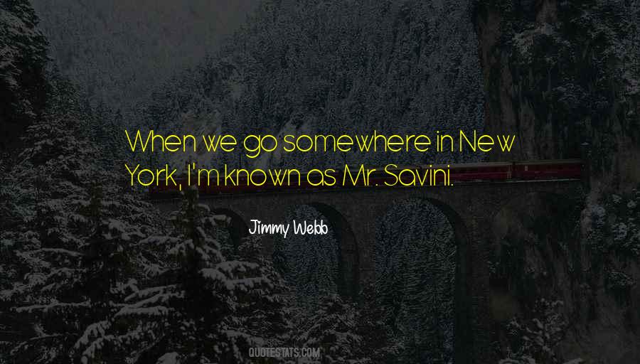 Go Somewhere Quotes #1217654