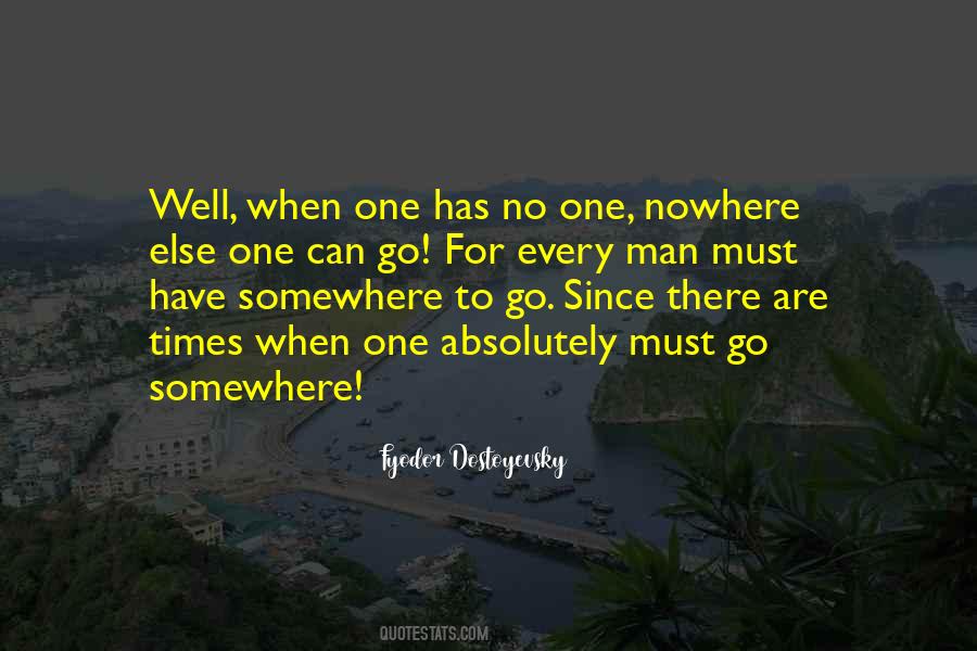 Go Somewhere Quotes #1323296