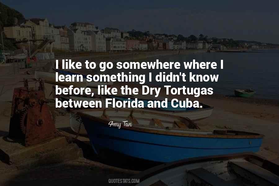 Go Somewhere Quotes #1602933