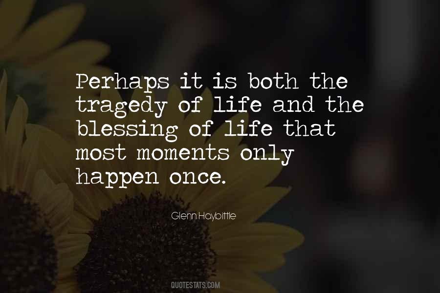 Quotes About Tragedy Life #134752