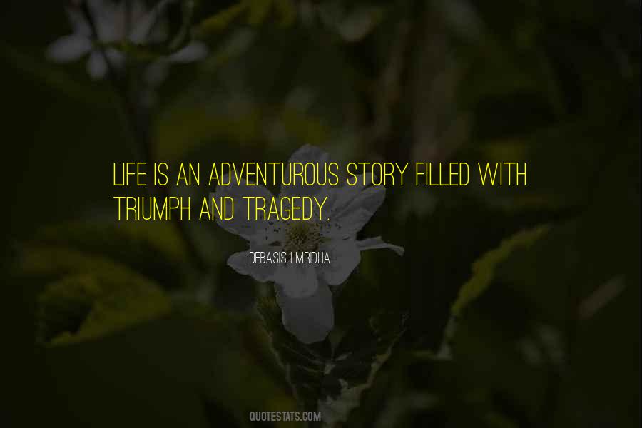 Quotes About Tragedy Life #258715