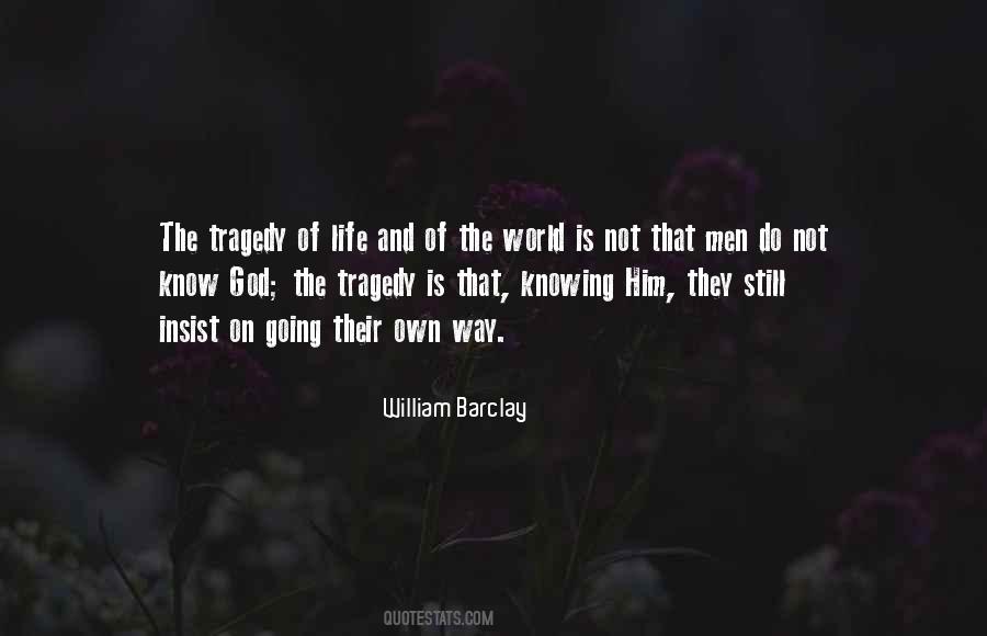 Quotes About Tragedy Life #266004