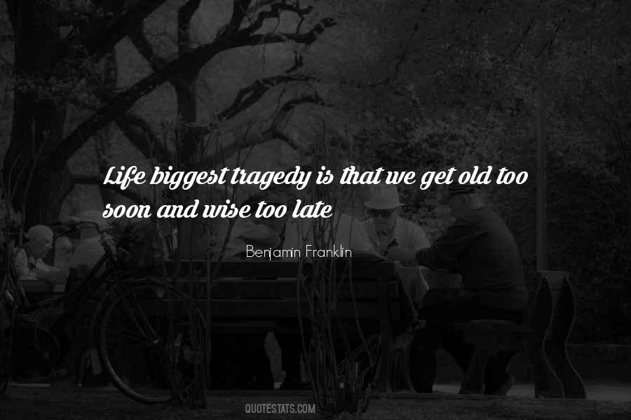 Quotes About Tragedy Life #296636