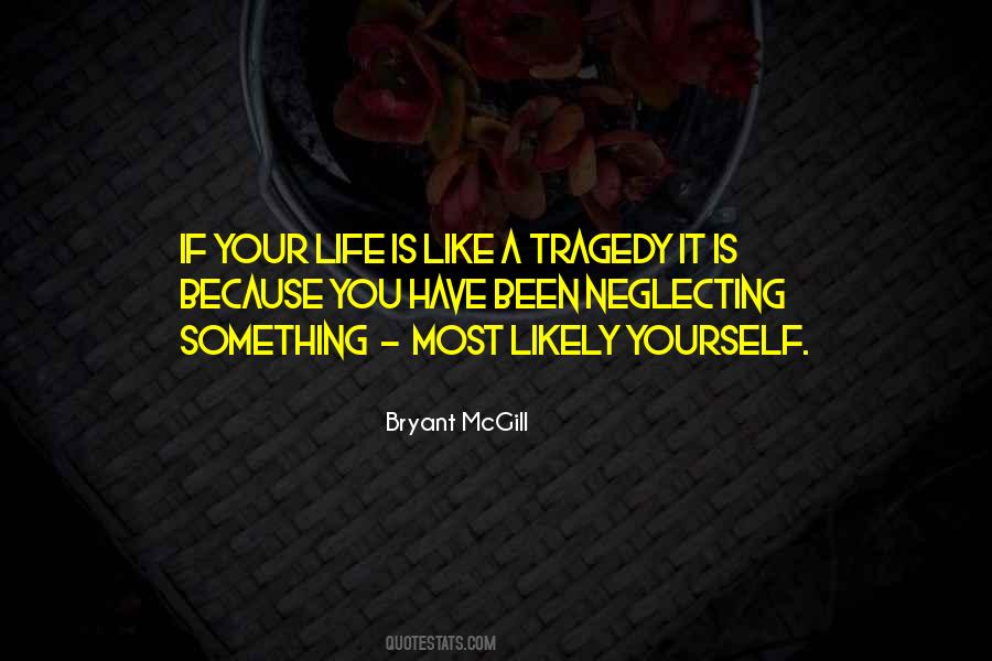 Quotes About Tragedy Life #298497