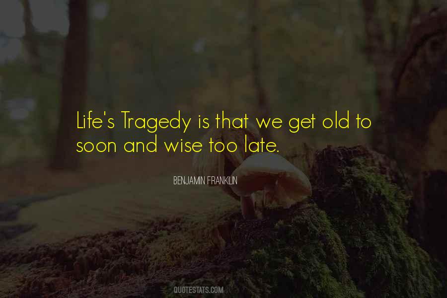 Quotes About Tragedy Life #334937