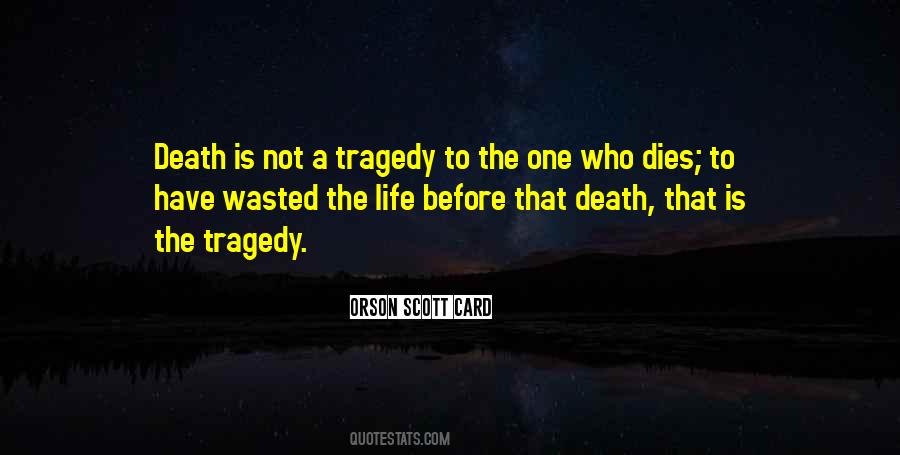 Quotes About Tragedy Life #360159