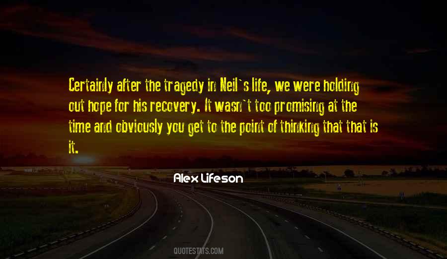 Quotes About Tragedy Life #45829