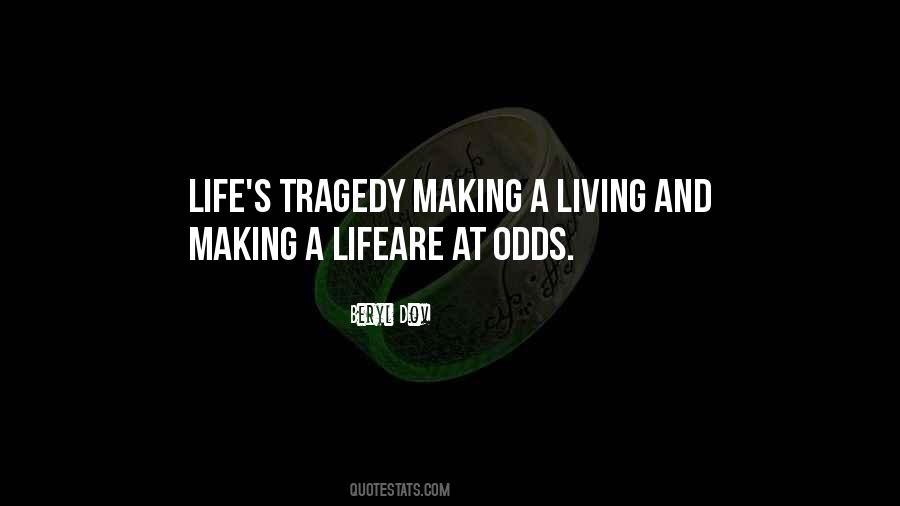 Quotes About Tragedy Life #64244