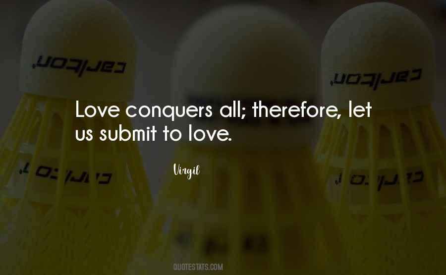 Quotes About Love Conquers #1585832