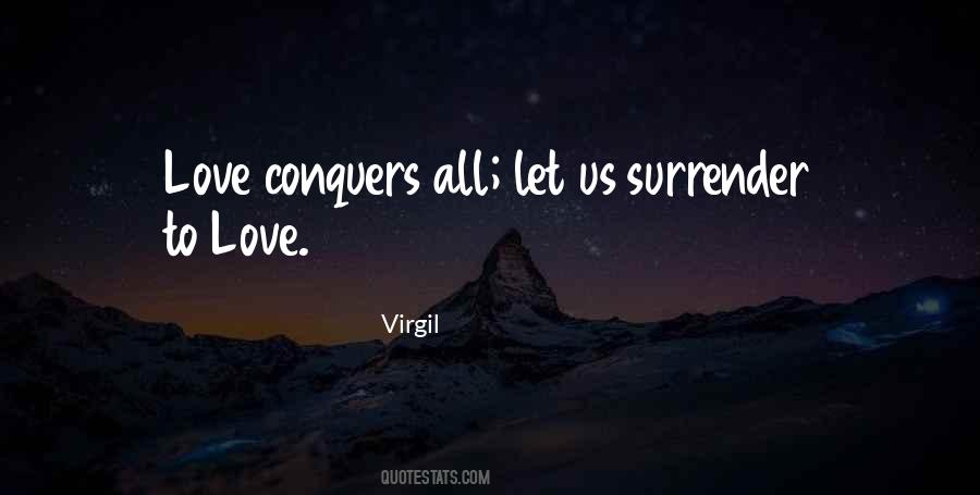 Quotes About Love Conquers #348196