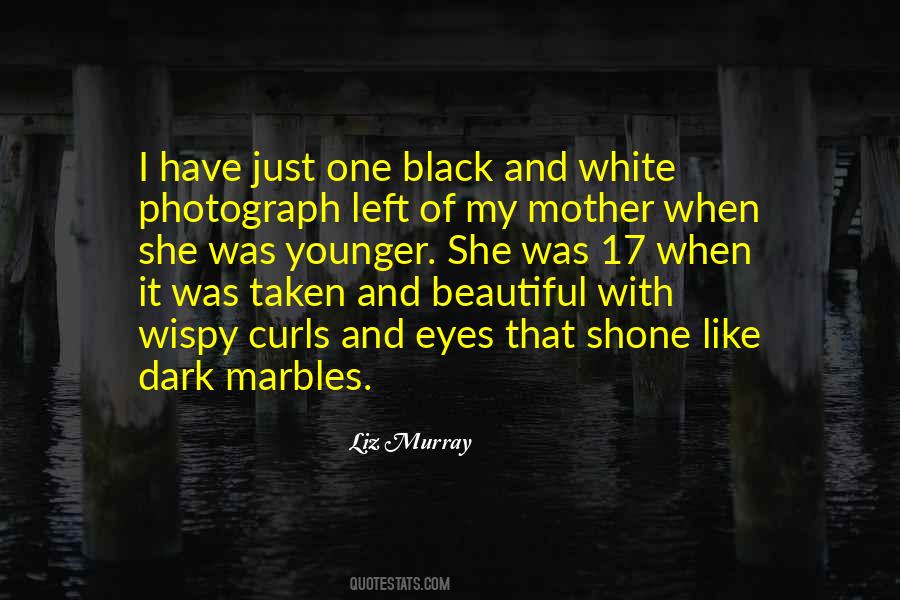 Beautiful Like Her Mother Quotes #429002