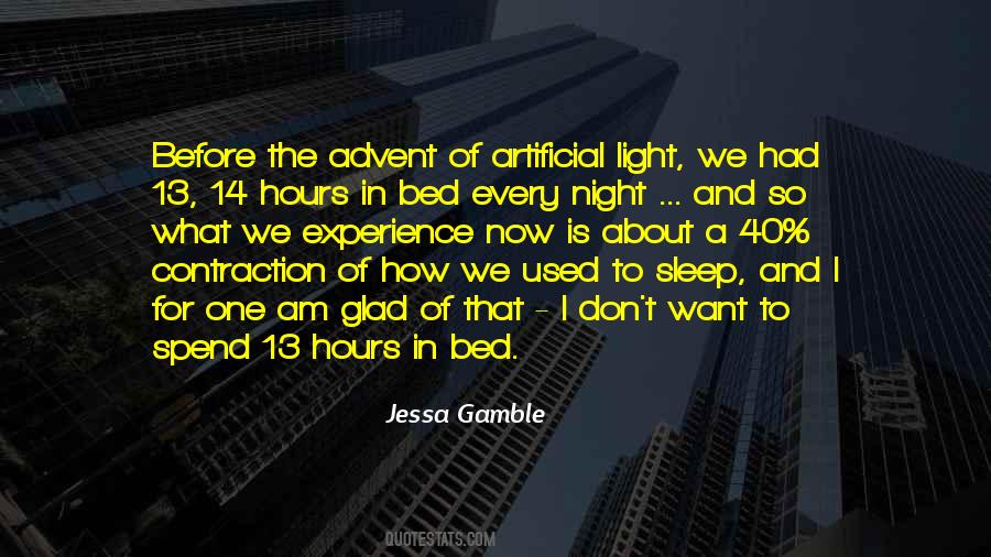 Quotes About Artificial Light #1036248