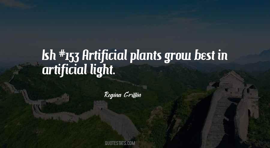 Quotes About Artificial Light #206181