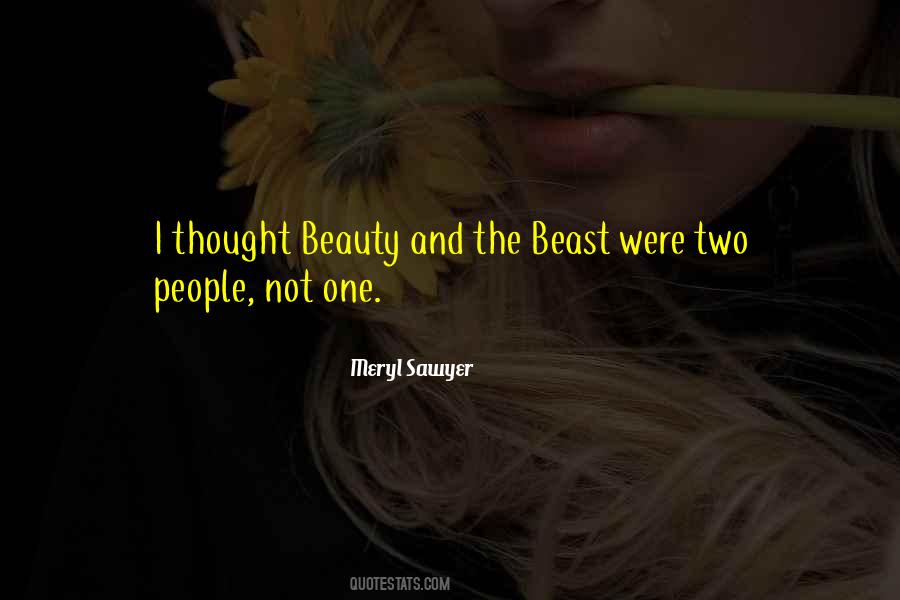 Beauty Or The Beast Quotes #308144