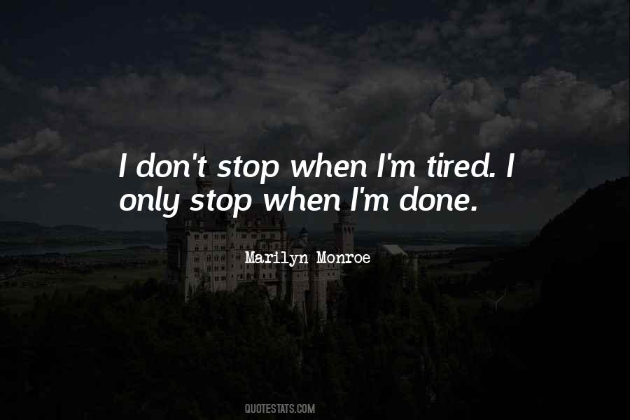 Quotes About Tired Of Loving You #1545990