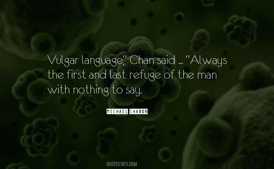 Quotes About Vulgar Language #1349837