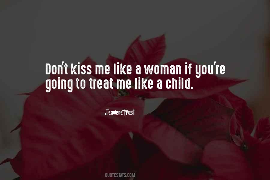 Quotes About A Woman's Kiss #1391399