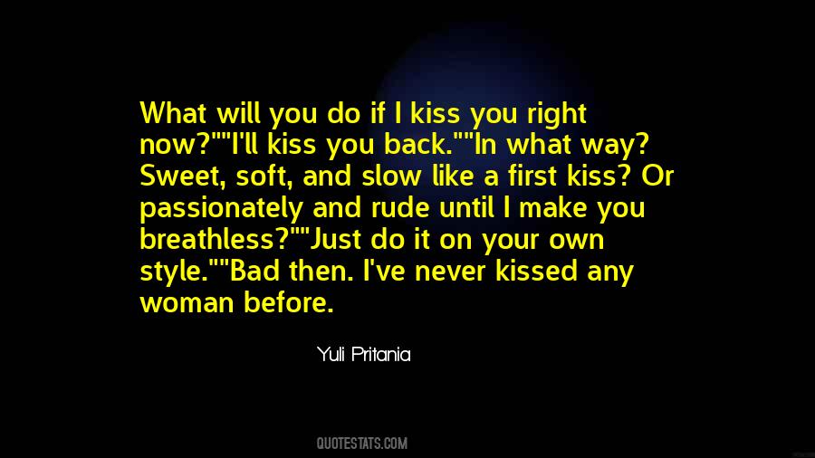 Quotes About A Woman's Kiss #894526