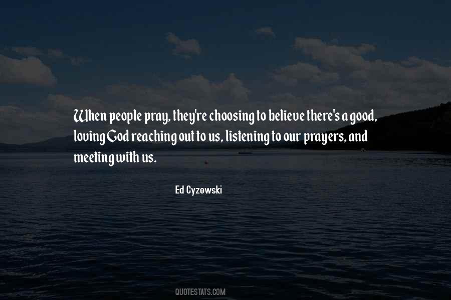 Quotes About Reaching Out To People #1690952