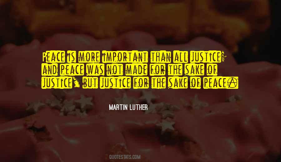 Quotes About Peace And Justice #274088