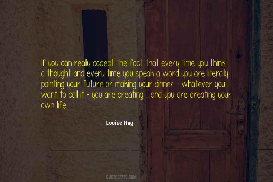 Quotes About Creating Your Future #1444803