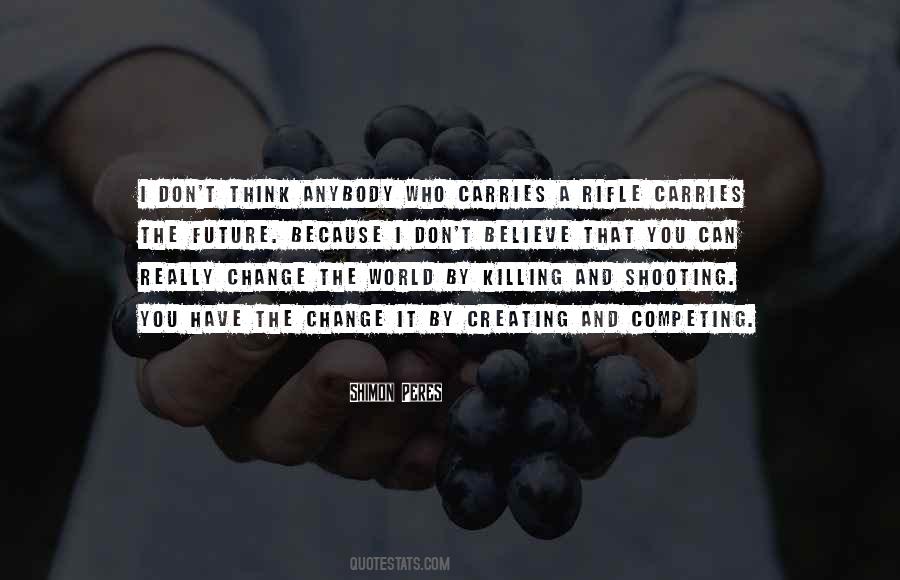 Quotes About Creating Your Future #388654