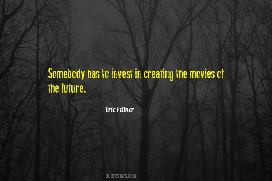 Quotes About Creating Your Future #516455