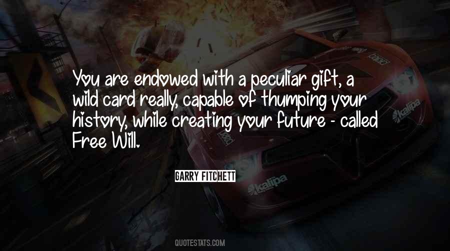 Quotes About Creating Your Future #71338
