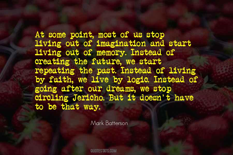 Quotes About Creating Your Future #786399
